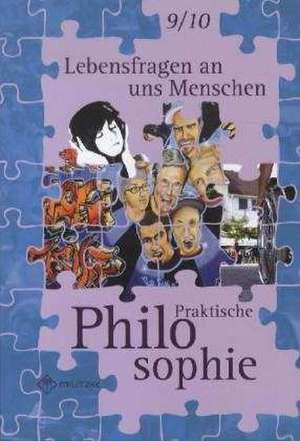 Lebensfragen an uns Menschen - Praktische Philosophie Klassen 9/10. Lehrbuch. Landesausgabe Nordrhein-Westfalen de Wolfgang Luutz