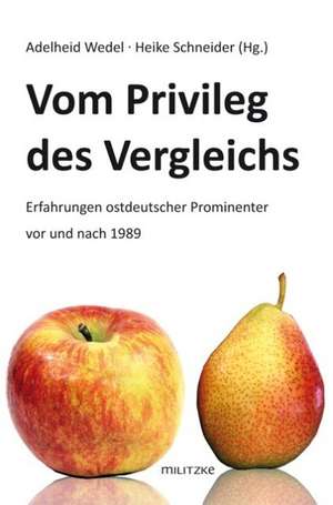 Vom Privileg des Vergleichs de Heike Schneider