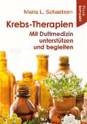 Krebs-Therapien de Maria L. Schasteen