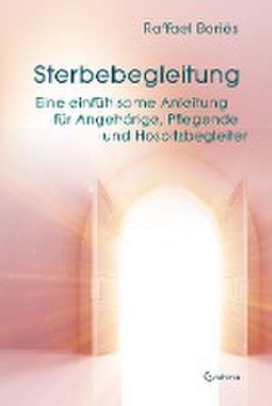 Sterbebegleitung de Raffael Boriés