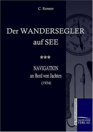 Der Wandersegler auf See de C. Renner