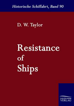 Resistance of Ships de D. W. Taylor