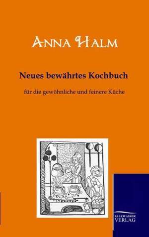 Neues Bewahrtes Kochbuch: Art Deserves a Witness de Anna Halm