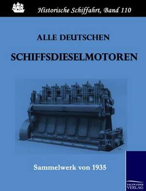 Alle deutschen Schiffsdieselmotoren de Anonym Anonymous