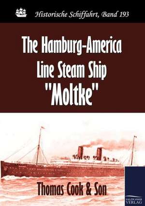 The Hamburg-America Line Steam Ship "Moltke" de Thomas Cook & Son