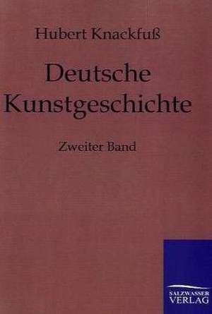 Deutsche Kunstgeschichte de Hubert Knackfuß