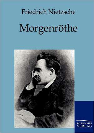 Morgenröthe de Friedrich Nietzsche