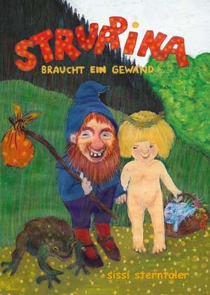 Struppina braucht ein Gewand de Sissi Sterntaler