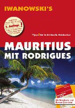 Mauritius mit Rodrigues - Reiseführer von Iwanowski de Stefan Blank