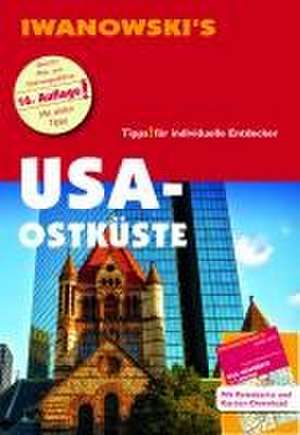 USA Ostküste - Reiseführer von Iwanowski de Margit Brinke