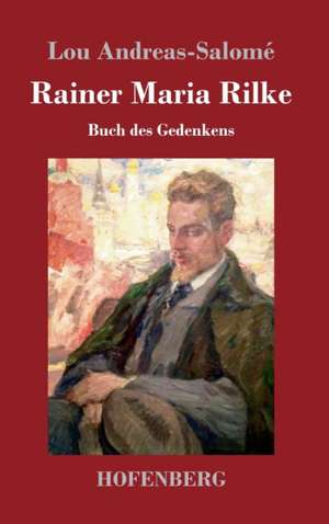 Rainer Maria Rilke de Lou Andreas-Salomé