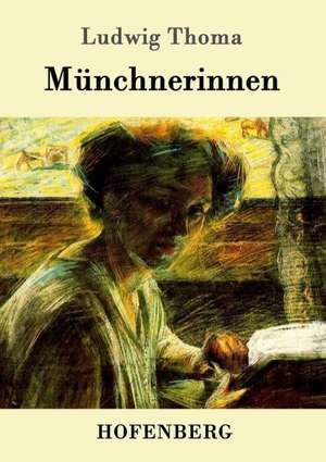 Münchnerinnen de Ludwig Thoma
