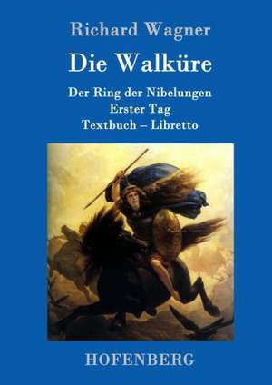 Die Walküre de Richard Wagner