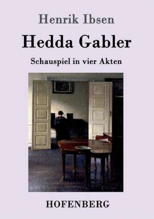 Hedda Gabler de Henrik Ibsen