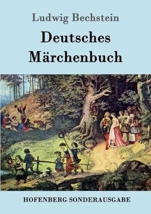 Deutsches Märchenbuch de Ludwig Bechstein