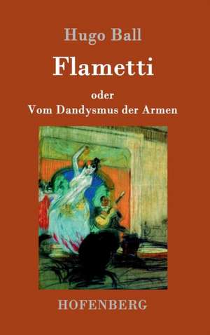 Flametti de Hugo Ball