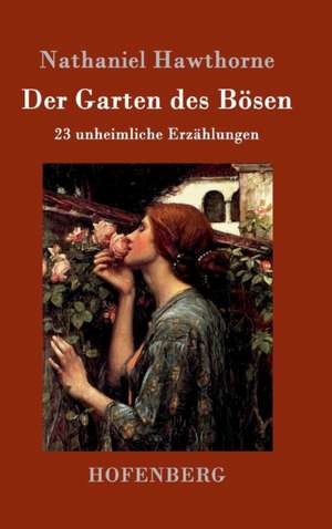 Der Garten des Bösen de Nathaniel Hawthorne