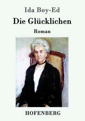 Die Glücklichen de Ida Boy-Ed
