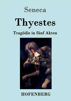 Thyestes de Seneca