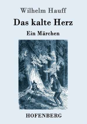 Das kalte Herz de Wilhelm Hauff