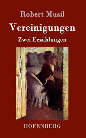 Vereinigungen de Robert Musil