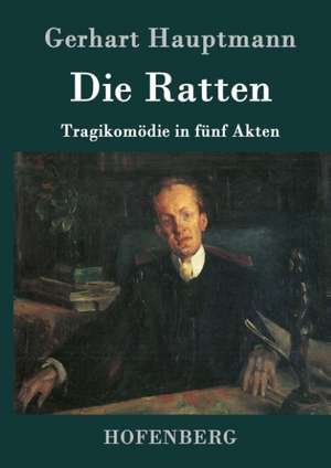 Die Ratten de Gerhart Hauptmann