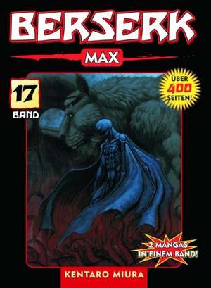 Berserk Max 17 de Kentaro Miura