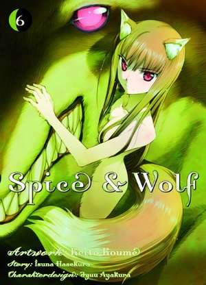 Spice & Wolf 06 de Isuna Hasekura