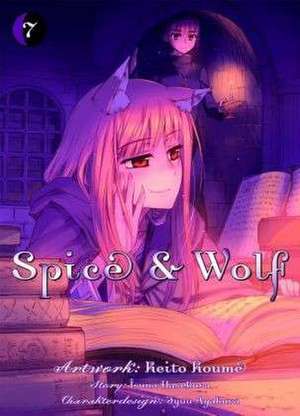 Spice & Wolf 07 de Isuna Hasekura