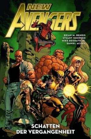 New Avengers 02: Schatten der Vergangenheit de Brian Michael Bendis