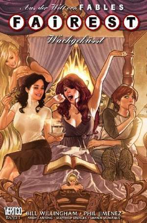 Fairest 01: Wachgeküsst de Bill Willingham