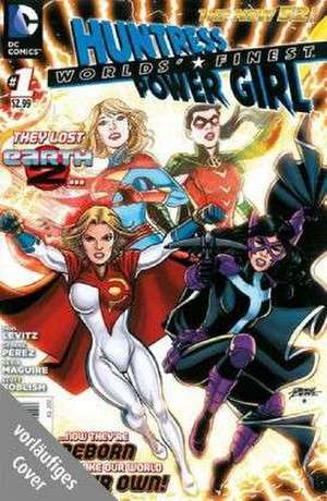 Worlds' Finest: Huntress & Power Girl 01 de Paul Levitz