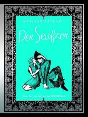 Der Seufzer de Marjane Satrapi