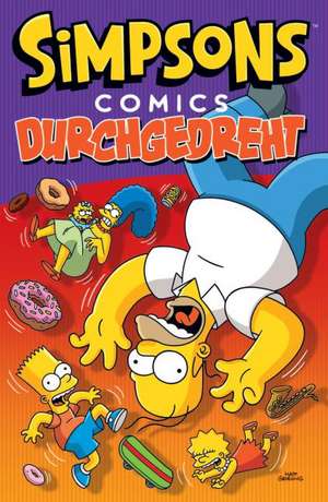 Simpsons Comic 23. Durchgedreht de Matt Groening