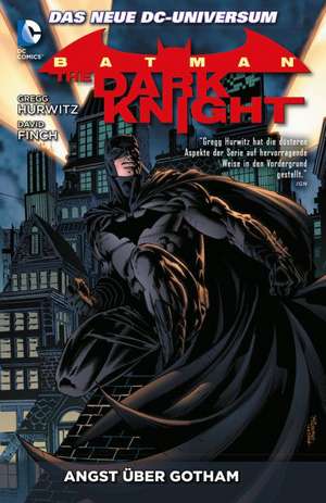 Batman: The Dark Knight 02: Angst über Gotham de Gregg Hurwitz