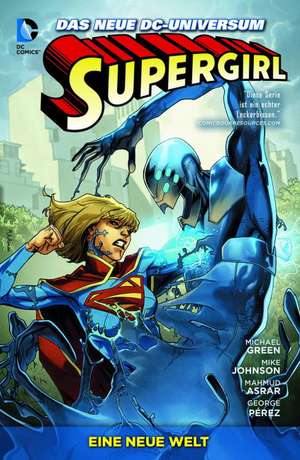 Supergirl 02: Eine neue Welt de Michael Green