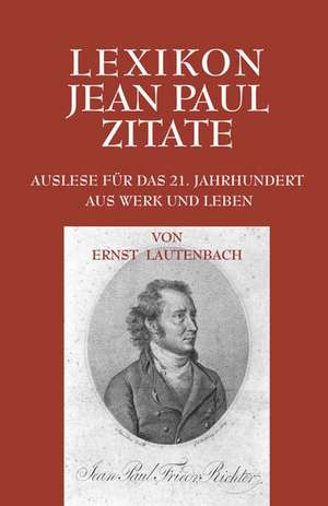 Lexikon Jean Paul Zitate de Ernst Lautenbach