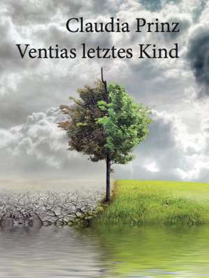 Ventias letztes Kind de Claudia Prinz