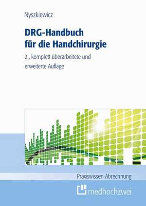 DRG-Handbuch Handchirurgie de Ralf Nyszkiewicz