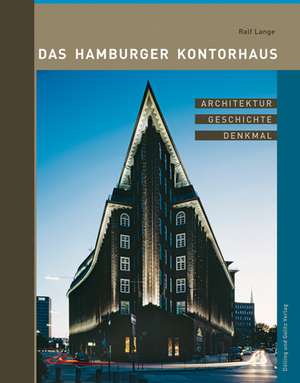 Das Hamburger Kontorhaus de Ralf Lange