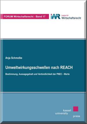 Umweltwirkungsschwellen nach REACH de Anja Schmolke