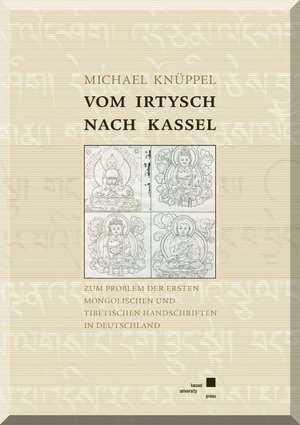 Vom Irtysch nach Kassel de Michael Knüppel