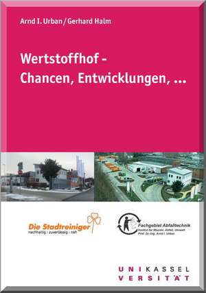 Werstoffhof - Chancen, Entwicklungen, ... de Miriam Voigt