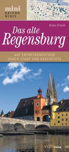 Das alte Regensburg de Katja Sebald