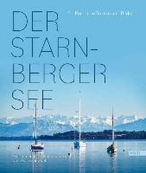 Der Starnberger See de Eva Dempewolf