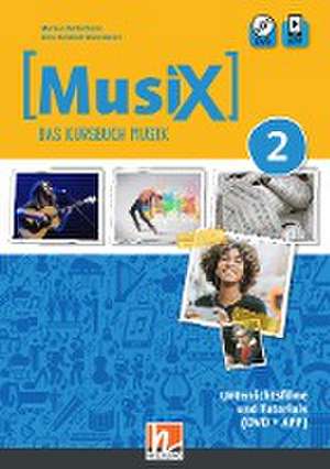 MusiX 2 (Ausgabe ab 2019) Unterrichtsfilme und Tutorials de Markus Detterbeck