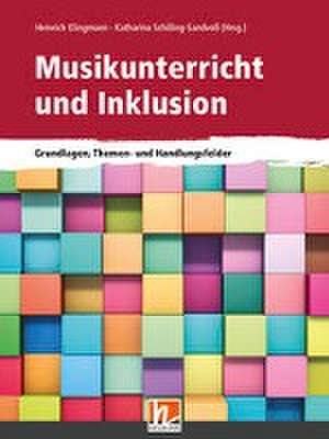 Musikunterricht und Inklusion de Heinrich Klingmann