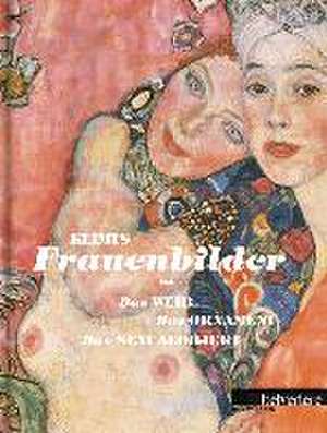 Klimts Frauenbilder de Agnes Husslein-Arco