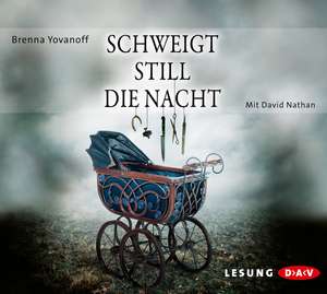 Schweigt still die Nacht de Brenna Yovanoff