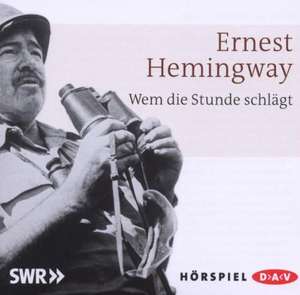 Wem die Stunde schlägt de Ernest Hemingway